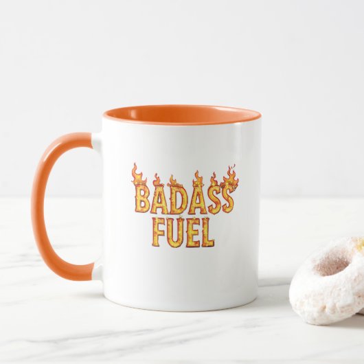 Badass Fuel Trendy Funny Zitat Tasse (Mit Donut)