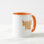 Badass Fuel Trendy Funny Zitat Tasse (VorderseiteRechts)