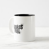 Badass Fuel Trendy Funny Zitat Zweifarbige Tasse (Vorderseite Links)