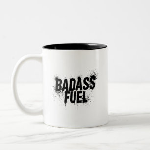 Badass Fuel Trendy Funny Zitat Zweifarbige Tasse