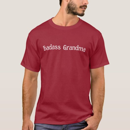 Badass Grandma T-Shirt (Vorderseite)