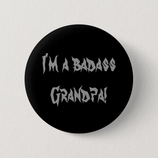 Badass Grandpa-Taste Button (Vorderseite)