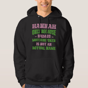 Badass Hannah Name Unique Nickname Quirky Vater Jo Hoodie