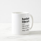 Badass Librarian wie eine regelmäßige biblirische  Kaffeetasse (VorderseiteRechts)