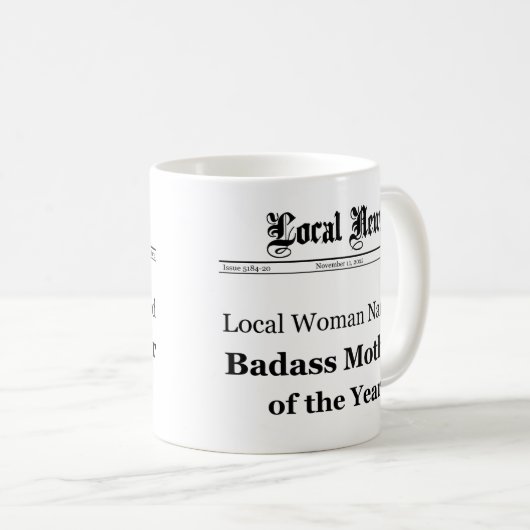 Badass Mother of the Year Tasse (VorderseiteRechts)