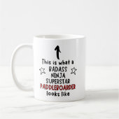 Badass, Ninja, Superstar, Paddleboarder Kaffeetasse (Links)
