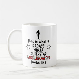 Badass, Ninja, Superstar, Paddleboarder Kaffeetasse