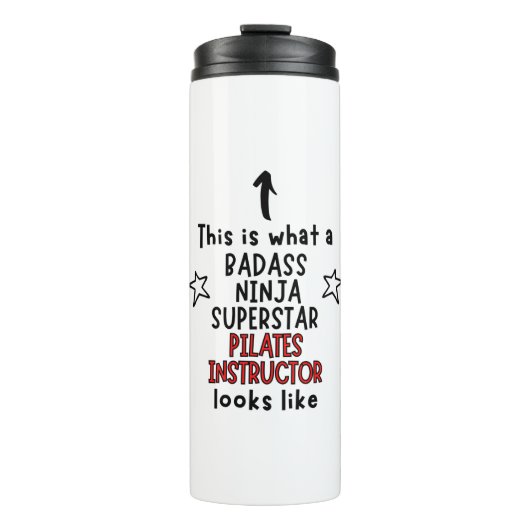 Badass, Ninja, Superstar, Pilates Instructor Thermosbecher (Vorderseite)