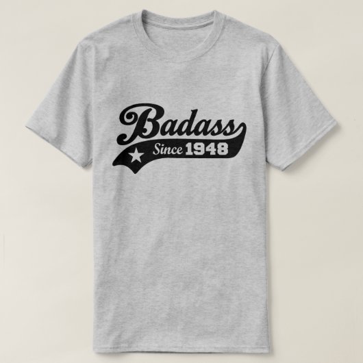 Badass seit 1948 T-Shirt (Design vorne)
