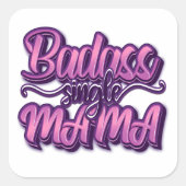 Badass Single Mama Quadratischer Aufkleber (Vorderseite)