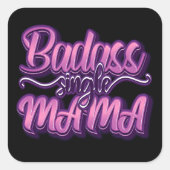 Badass Single Mama Quadratischer Aufkleber (Vorderseite)