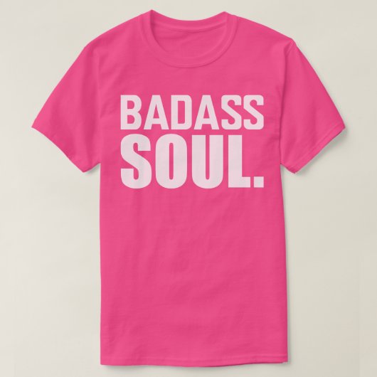 Badass Soul w T-Shirt (Design vorne)