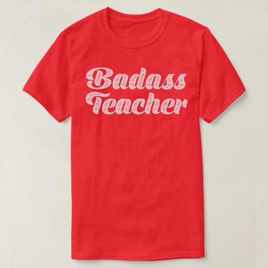 Badass Teacher Typografie T-Shirt (Design vorne)