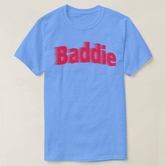 Baddie 1 T-Shirt (Design vorne)