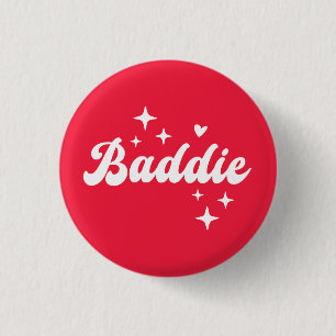 Baddie Button