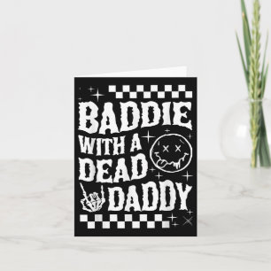Baddie mit einem toten Daddy Dead Vater Club Funny Karte