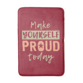 Badematten "Make Yourself Proud" (Vorderseite Vertikal)