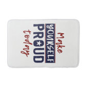 Badematten "Make Yourself Proud" (Vorderseite)