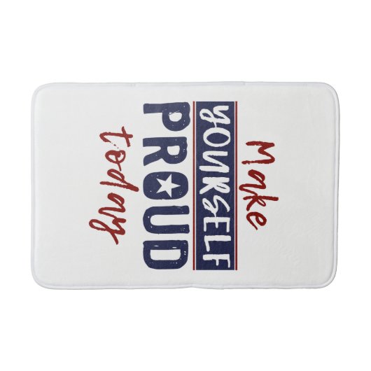 Badematten "Make Yourself Proud" (Vorderseite)