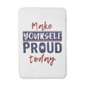 Badematten "Make Yourself Proud" (Vorderseite Vertikal)
