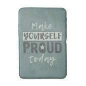 Badematten "Make Yourself Proud" (Vorderseite Vertikal)