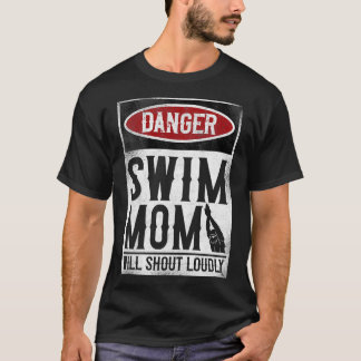 Baden Baden gefährlich Schwimmen Mama T-Shirt