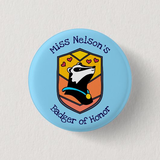 "Badger of Honor" Badge Button (Vorderseite)