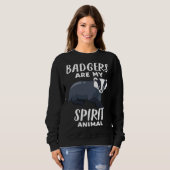 Badgers Are My Spirit Animal Badger Sweatshirt (Vorne ganz)
