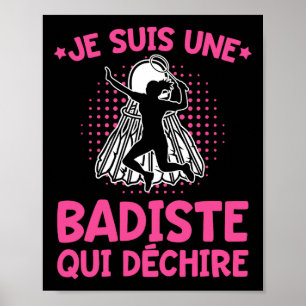 Badiste Spaß I bin ein reißender Badiste Badminton Poster