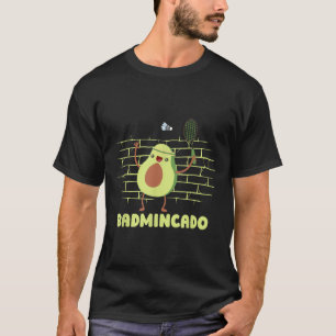 Badmincado - Schläger Lustiger Spieler Spiel Badmi T-Shirt