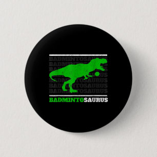 Badminto Saurus Rex Birdie Shuttle Dino Badminton  Button