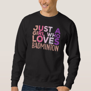 Badminton Apparel for Badminton Player for Women Sweatshirt