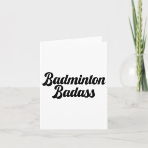 Badminton Bad Badminton Player Funny Novelty Sport Karte