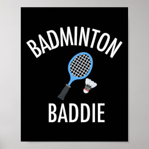 Badminton Baddie High School Sport Funny Geschenk Poster