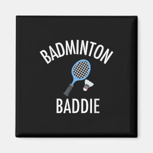 Badminton Baddie High School Sport Geschenk Lustig Magnet