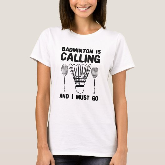 Badminton - Badminton ruft T-Shirt (Vorderseite)