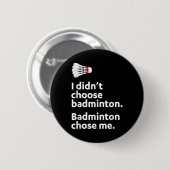 Badminton Badminton Wählte Mich Button (Vorne & Hinten)