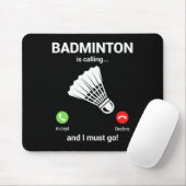 Badminton Calling Badminton Lover Funny Badminton Mousepad (Mit Mouse)