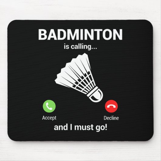 Badminton Calling Badminton Lover Funny Badminton Mousepad (Vorne)