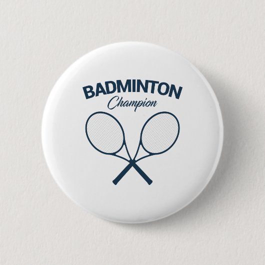 Badminton Champion I Racket I Shuttle I Badminton Button (Vorderseite)