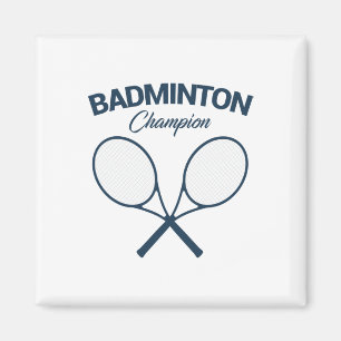 Badminton Champion I Racket I Shuttle I Badminton Magnet