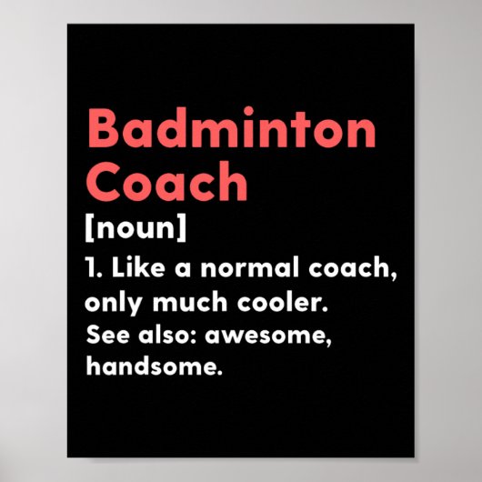 Badminton Coach Definition Funny Trainer Geschenk Poster (Vorne)