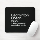 Badminton Coach Definition Sportbegeisterter Train Mousepad (Mit Mouse)