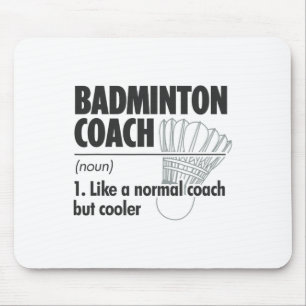 Badminton Coach Noun Definition Badminton Sports P Mousepad