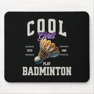 Badminton Cool Girls spielen Badminton Shuttle Wom Mousepad