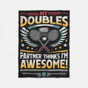 Badminton-Doppelpartner denkt, ich bin großartig Fleecedecke