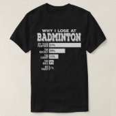 Badminton Double Warum ich verlieren Funny Pun Spr T-Shirt (Design vorne)
