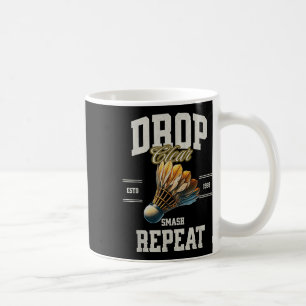 Badminton Drop Clear Smash Repeat Shuttle Kaffeetasse