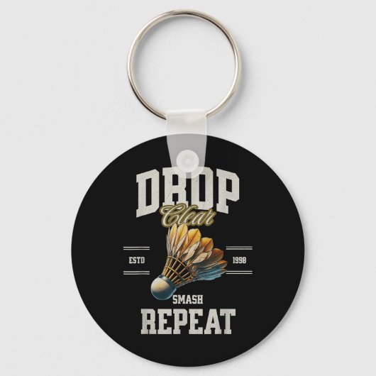 Badminton Drop Clear Smash Repeat Shuttle Schlüsselanhänger (Vorderseite)
