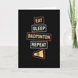 Badminton - Eat Sleep Badminton Wiederholung Karte